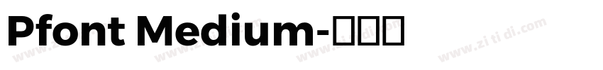 Pfont Medium字体转换